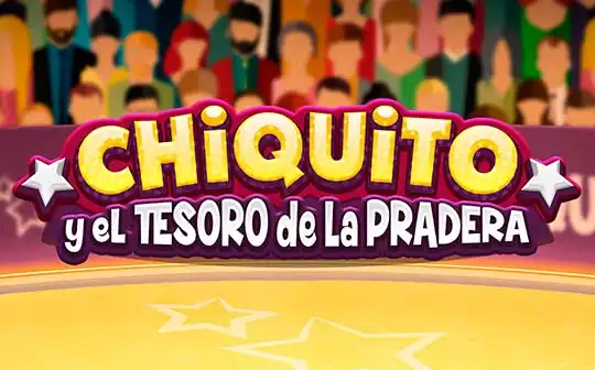 Chiquito y el Tesoro de la Pradera